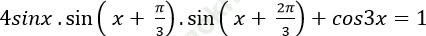 Phương trình quy về phương trình bậc nhất đối với sinx và cosx ảnh 51
