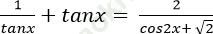 Phương trình quy về phương trình bậc nhất đối với sinx và cosx ảnh 78