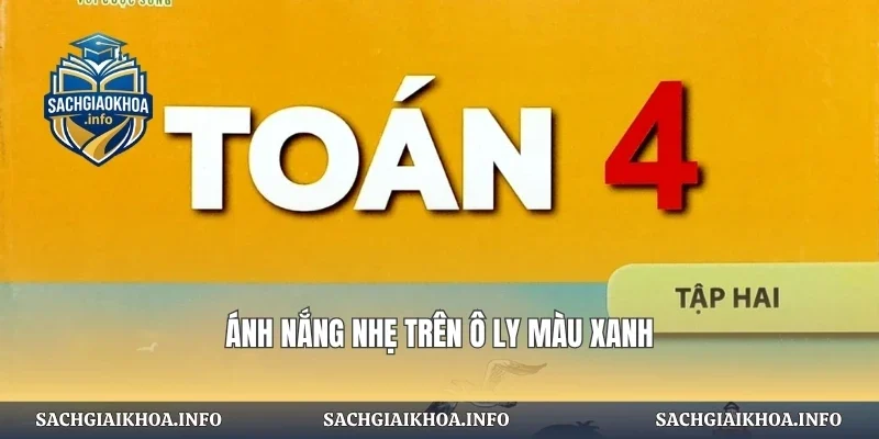 Ánh nắng nhẹ trên ô ly màu xanh