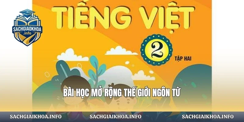 Bài học mở rộng thế giới ngôn từ