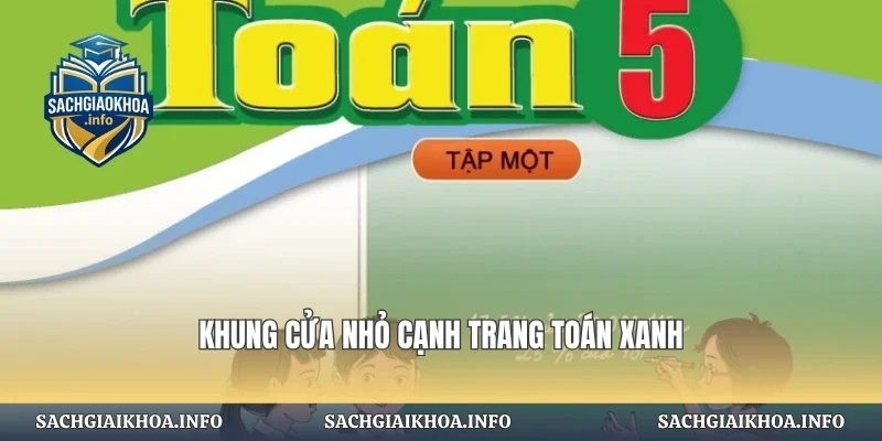 Khung cửa nhỏ cạnh trang toán xanh