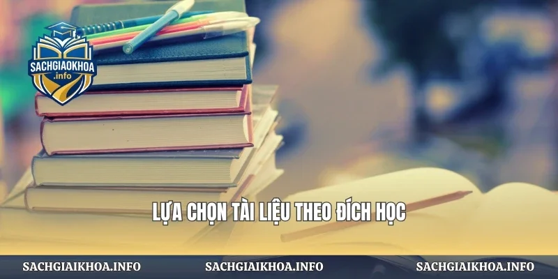 Lựa chọn tài liệu theo đích học