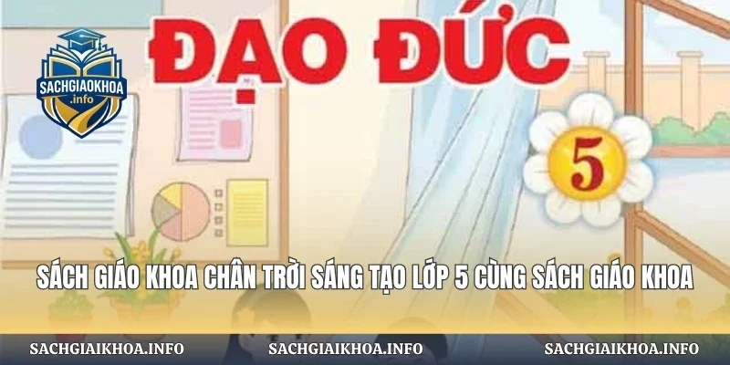 Sách Giáo Khoa Lớp 5 Chân Trời Sáng Tạo