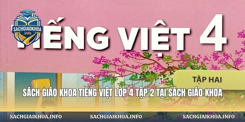 ách Giáo Khoa Tiếng Việt Lớp 4 Tập 2