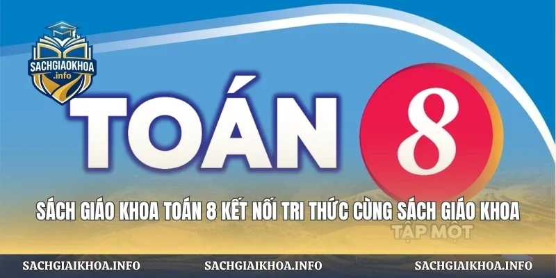 Sách Giáo Khoa Toán 8 Kết Nối Tri Thức